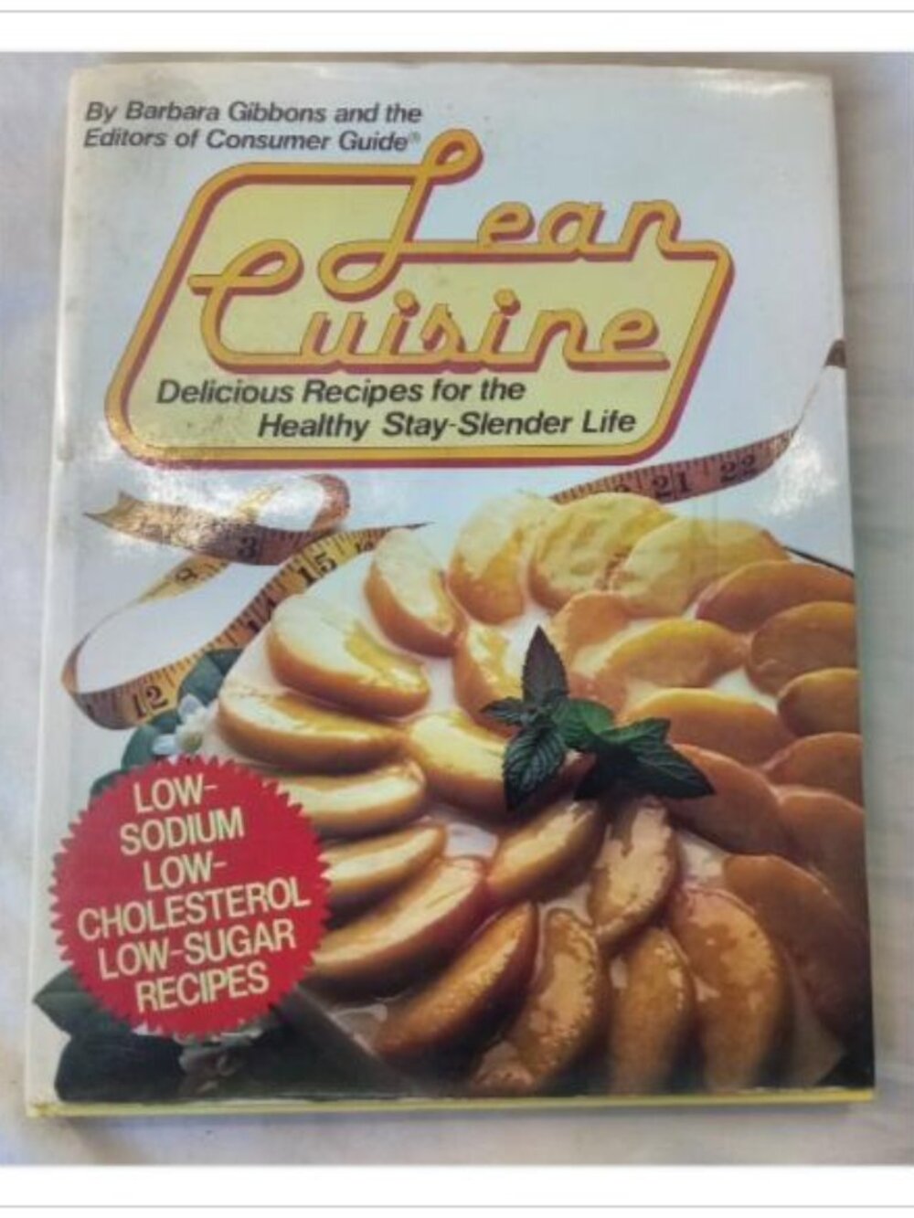Lean Cuisine Delicious Recipes for the Healthy Stay-Slender Life 1979 HC